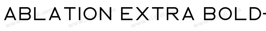 Ablation Extra Bold字体转换